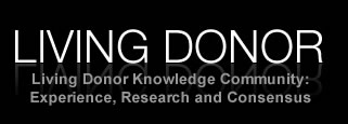 LIVING DONOR - A knowledge community focused on living donor through experience, research and consensus